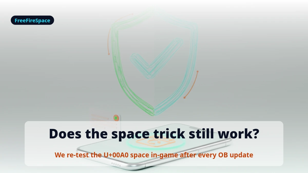 Free Fire space still working, re-tested after every OB update