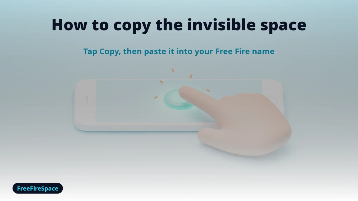 How to copy the Free Fire invisible space character and paste it into your name